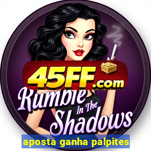 aposta ganha palpites